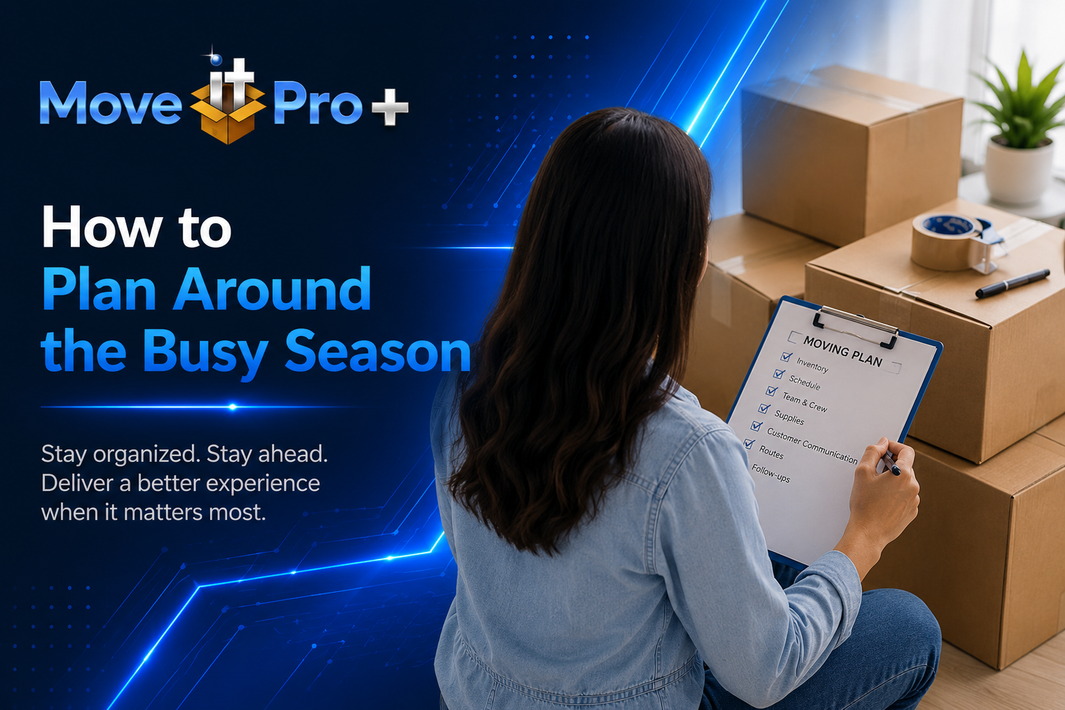 How to plan around the busy season with MoveitPro+